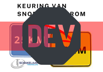 Keuring van snor- naar bromscooter. Gestopt per 28-06-2025